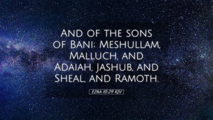 Picture 05 - Ezra 10:29 KJV Desktop Wallpaper - And of the sons of Bani; Meshullam, Malluch, and - Desktop Bible Verse Wallpaper