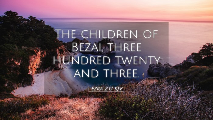 Picture 05 - Ezra 2:17 KJV Desktop Wallpaper - The children of Bezai, three hundred twenty and - Desktop Bible Verse Wallpaper