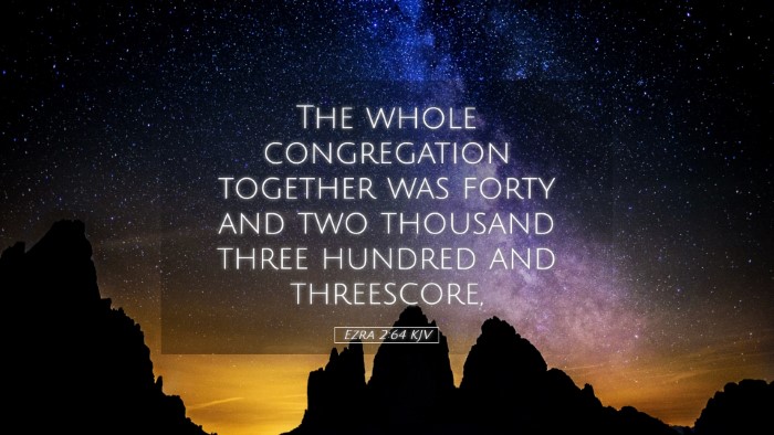 Picture 05 - Ezra 2:64 KJV Desktop Wallpaper - The whole congregation together was forty and two - Desktop Bible Verse Wallpaper
