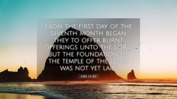 Picture 05 - Ezra 3:6 KJV Desktop Wallpaper - From the first day of the seventh month began - Desktop Bible Verse Wallpaper
