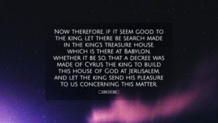 Picture 05 - Ezra 5:17 KJV Desktop Wallpaper - Now therefore, if it seem good to the king, let - Desktop Bible Verse Wallpaper