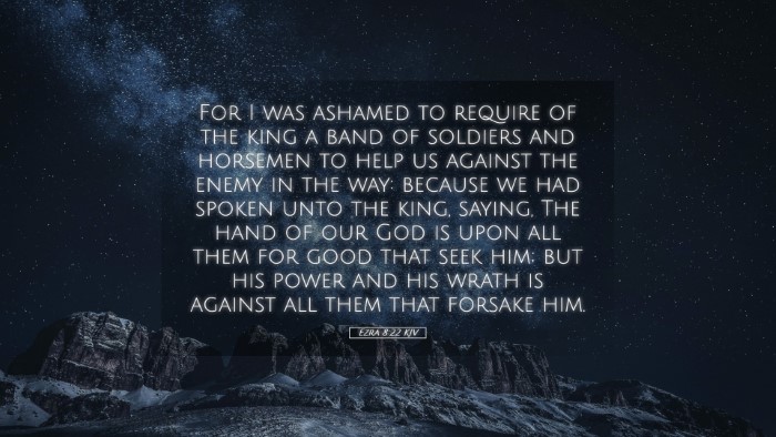 Picture 05 - Ezra 8:22 KJV Desktop Wallpaper - For I was ashamed to require of the king a band - Desktop Bible Verse Wallpaper