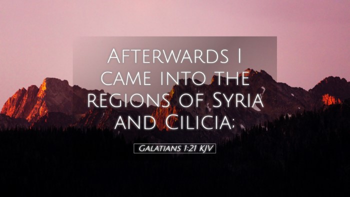 Picture 05 - Galatians 1:21 KJV Desktop Wallpaper - Afterwards I came into the regions of Syria and - Desktop Bible Verse Wallpaper