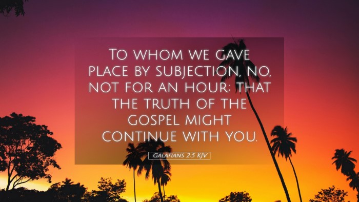 Picture 05 - Galatians 2:5 KJV Desktop Wallpaper - To whom we gave place by subjection, no, not for - Desktop Bible Verse Wallpaper