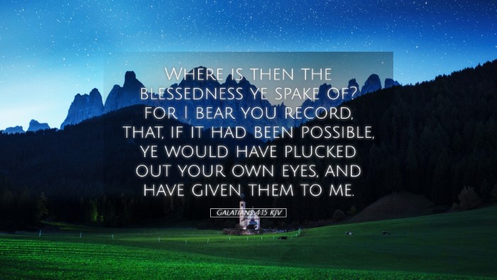 Picture 05 - Galatians 4:15 KJV Desktop Wallpaper - Where is then the blessedness ye spake of? for I - Desktop Bible Verse Wallpaper