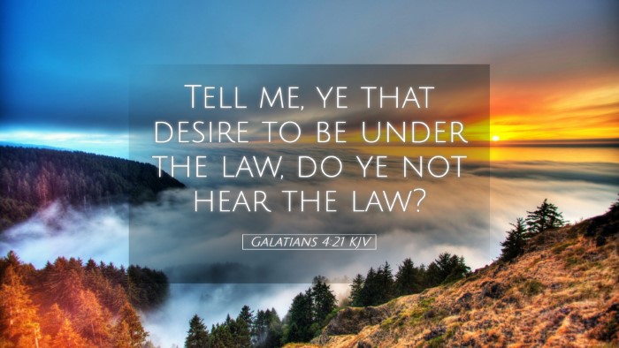 Picture 05 - Galatians 4:21 KJV Desktop Wallpaper - Tell me, ye that desire to be under the law, do - Desktop Bible Verse Wallpaper