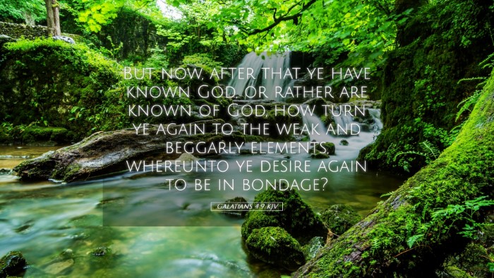 Picture 05 - Galatians 4:9 KJV Desktop Wallpaper - But now, after that ye have known God, or rather - Desktop Bible Verse Wallpaper