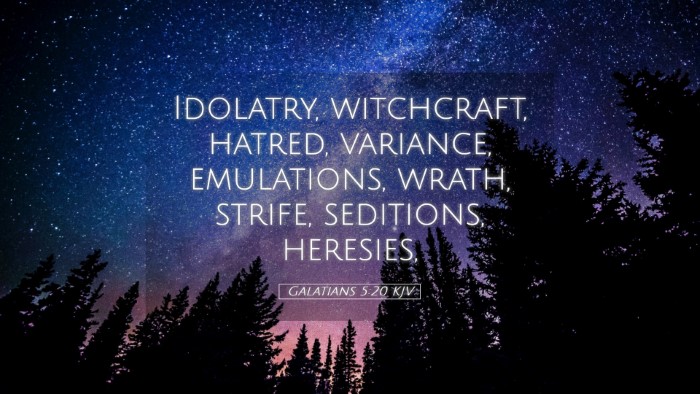 Picture 05 - Galatians 5:20 KJV Desktop Wallpaper - Idolatry, witchcraft, hatred, variance, - Desktop Bible Verse Wallpaper
