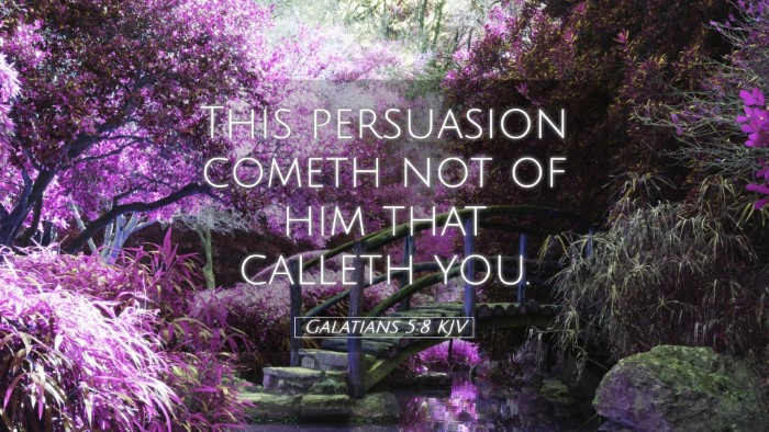 Picture 05 - Galatians 5:8 KJV Desktop Wallpaper - This persuasion cometh not of him that calleth - Desktop Bible Verse Wallpaper