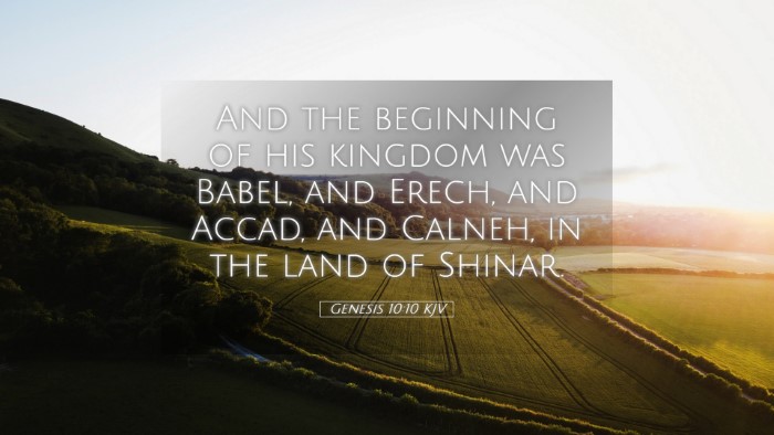Picture 05 - Genesis 10:10 KJV Desktop Wallpaper - And the beginning of his kingdom was Babel, and - Desktop Bible Verse Wallpaper