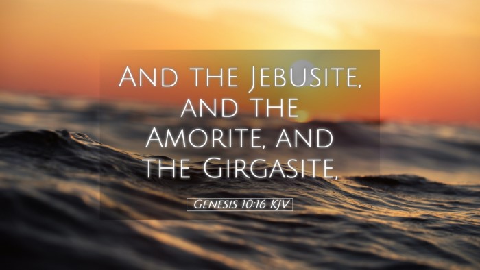 Picture 05 - Genesis 10:16 KJV Desktop Wallpaper - And the Jebusite, and the Amorite, and the - Desktop Bible Verse Wallpaper