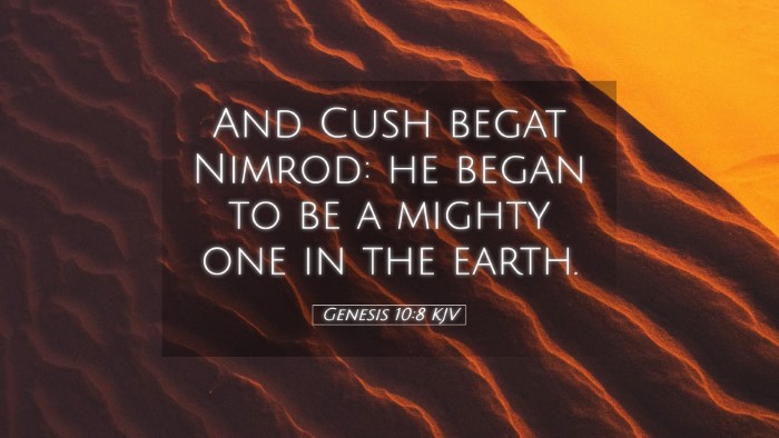 Picture 05 - Genesis 10:8 KJV Desktop Wallpaper - And Cush begat Nimrod: he began to be a mighty - Desktop Bible Verse Wallpaper