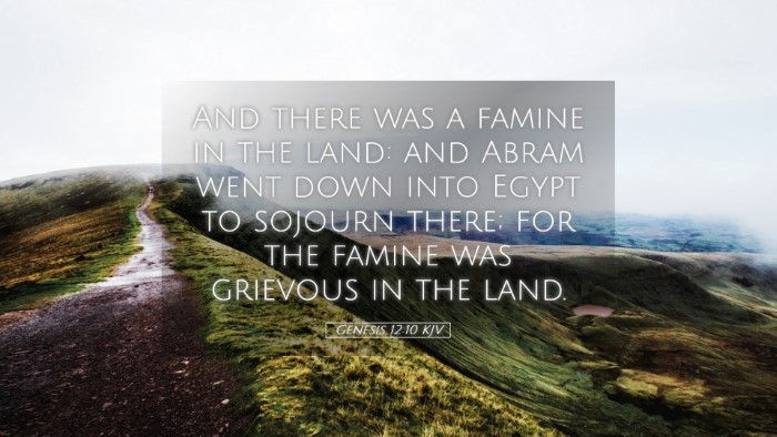 Picture 05 - Genesis 12:10 KJV Desktop Wallpaper - And there was a famine in the land: and Abram - Desktop Bible Verse Wallpaper