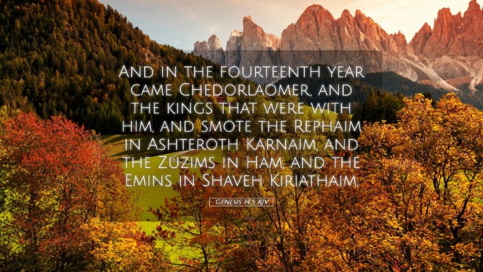 Picture 05 - Genesis 14:5 KJV Desktop Wallpaper - And in the fourteenth year came Chedorlaomer, and - Desktop Bible Verse Wallpaper