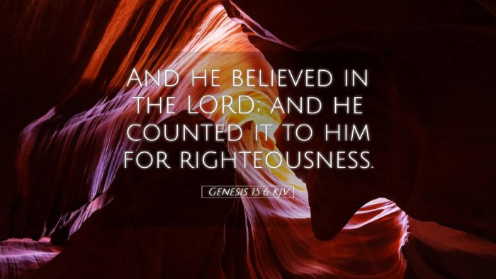 Picture 05 - Genesis 15:6 KJV Desktop Wallpaper - And he believed in the LORD; and he counted it to - Desktop Bible Verse Wallpaper