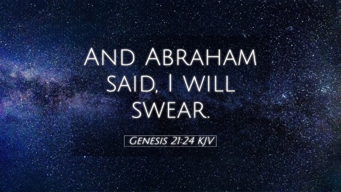 Picture 05 - Genesis 21:24 KJV Desktop Wallpaper - And Abraham said, I will - Desktop Bible Verse Wallpaper