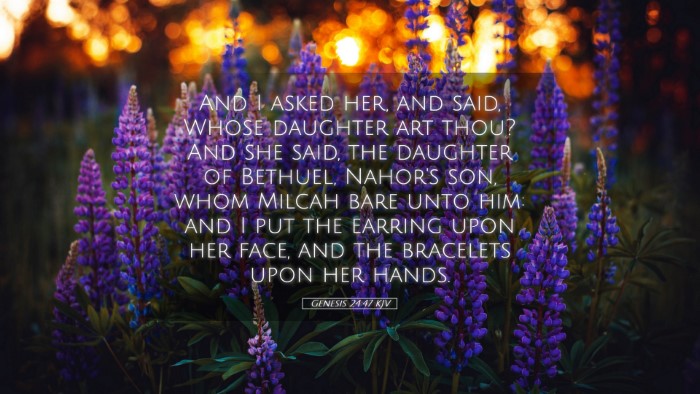 Picture 05 - Genesis 24:47 KJV Desktop Wallpaper - And I asked her, and said, Whose daughter art - Desktop Bible Verse Wallpaper