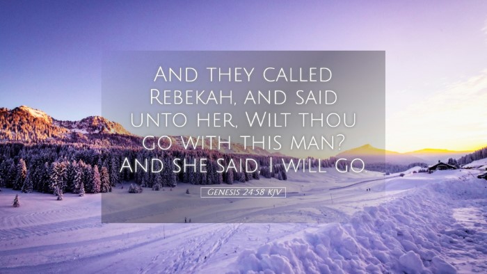 Picture 05 - Genesis 24:58 KJV Desktop Wallpaper - And they called Rebekah, and said unto her, Wilt - Desktop Bible Verse Wallpaper