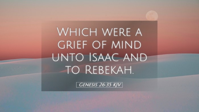 Picture 05 - Genesis 26:35 KJV Desktop Wallpaper - Which were a grief of mind unto Isaac and to - Desktop Bible Verse Wallpaper