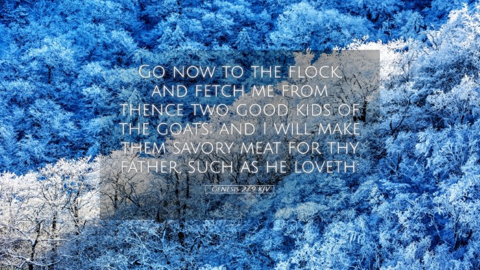 Picture 05 - Genesis 27:9 KJV Desktop Wallpaper - Go now to the flock, and fetch me from thence two - Desktop Bible Verse Wallpaper