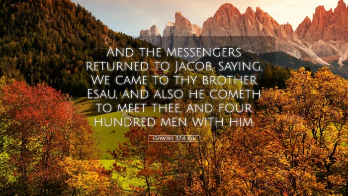Picture 05 - Genesis 32:6 KJV Desktop Wallpaper - And the messengers returned to Jacob, saying, We - Desktop Bible Verse Wallpaper