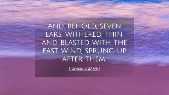 Picture 05 - Genesis 41:23 KJV Desktop Wallpaper - And, behold, seven ears, withered, thin, and - Desktop Bible Verse Wallpaper