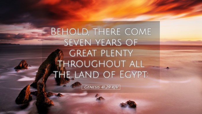 Picture 05 - Genesis 41:29 KJV Desktop Wallpaper - Behold, there come seven years of great plenty - Desktop Bible Verse Wallpaper