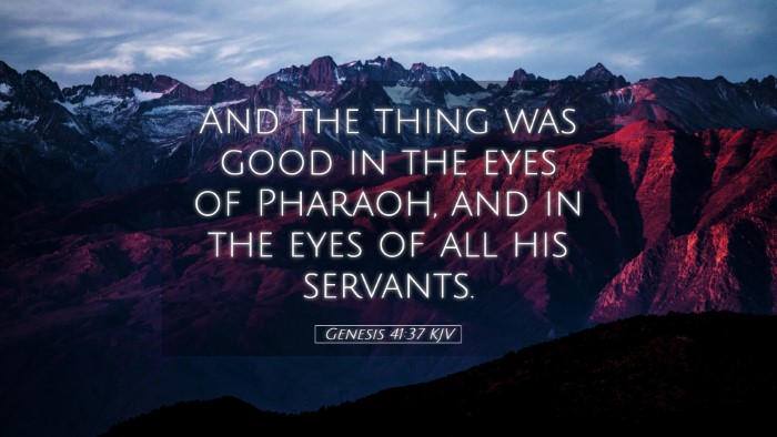 Picture 05 - Genesis 41:37 KJV Desktop Wallpaper - And the thing was good in the eyes of Pharaoh, - Desktop Bible Verse Wallpaper