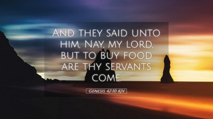 Picture 05 - Genesis 42:10 KJV Desktop Wallpaper - And they said unto him, Nay, my lord, but to buy - Desktop Bible Verse Wallpaper