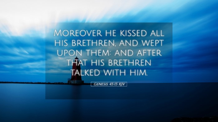 Picture 05 - Genesis 45:15 KJV Desktop Wallpaper - Moreover he kissed all his brethren, and wept - Desktop Bible Verse Wallpaper