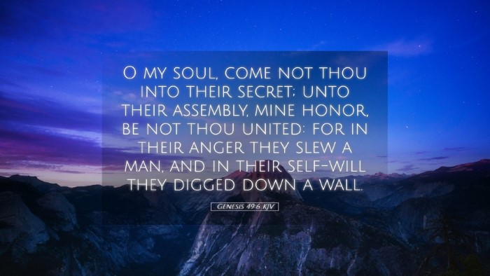 Picture 05 - Genesis 49:6 KJV Desktop Wallpaper - O my soul, come not thou into their secret; unto - Desktop Bible Verse Wallpaper
