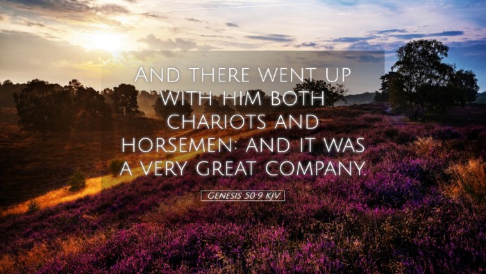 Picture 05 - Genesis 50:9 KJV Desktop Wallpaper - And there went up with him both chariots and - Desktop Bible Verse Wallpaper