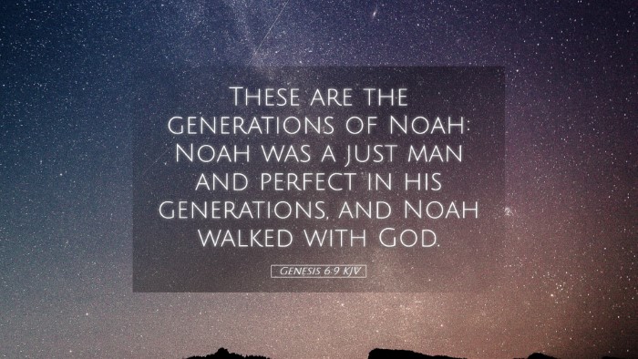 Picture 05 - Genesis 6:9 KJV Desktop Wallpaper - These are the generations of Noah: Noah was a - Desktop Bible Verse Wallpaper