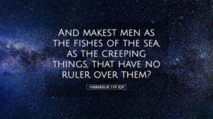 Picture 05 - Habakkuk 1:14 KJV Desktop Wallpaper - And makest men as the fishes of the sea, as the - Desktop Bible Verse Wallpaper