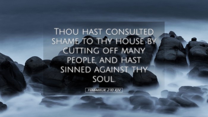 Picture 05 - Habakkuk 2:10 KJV Desktop Wallpaper - Thou hast consulted shame to thy house by cutting - Desktop Bible Verse Wallpaper