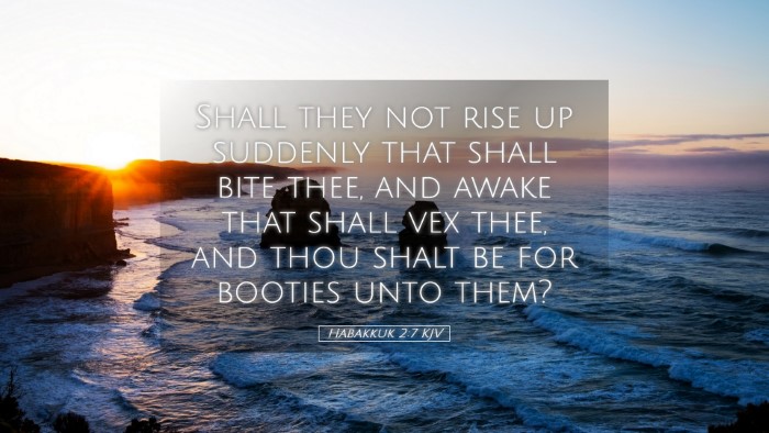 Picture 05 - Habakkuk 2:7 KJV Desktop Wallpaper - Shall they not rise up suddenly that shall bite - Desktop Bible Verse Wallpaper