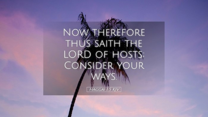 Picture 05 - Haggai 1:5 KJV Desktop Wallpaper - Now therefore thus saith the LORD of hosts; - Desktop Bible Verse Wallpaper