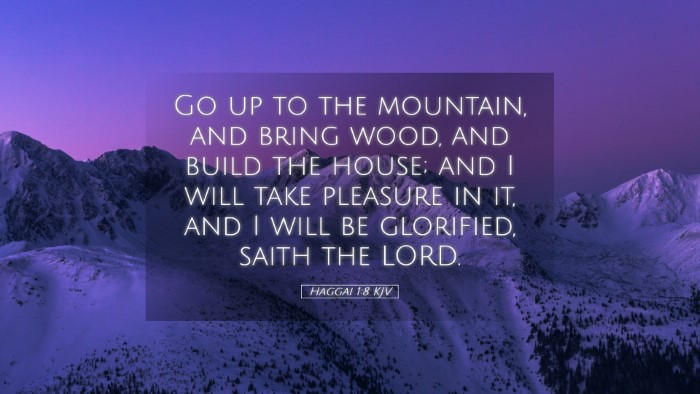 Picture 05 - Haggai 1:8 KJV Desktop Wallpaper - Go up to the mountain, and bring wood, and build - Desktop Bible Verse Wallpaper