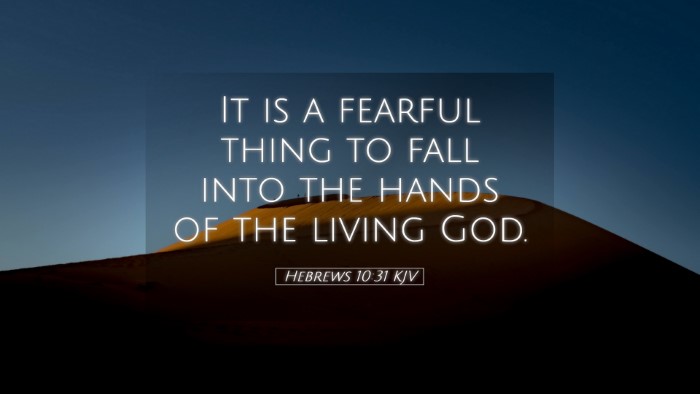 Picture 05 - Hebrews 10:31 KJV Desktop Wallpaper - It is a fearful thing to fall into the hands of - Desktop Bible Verse Wallpaper