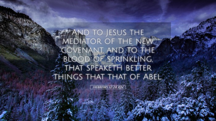 Picture 05 - Hebrews 12:24 KJV Desktop Wallpaper - And to Jesus the mediator of the new covenant, - Desktop Bible Verse Wallpaper