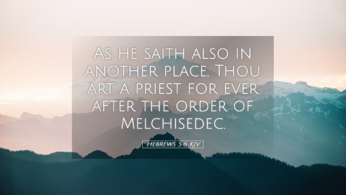 Picture 05 - Hebrews 5:6 KJV Desktop Wallpaper - As he saith also in another place, Thou art a - Desktop Bible Verse Wallpaper