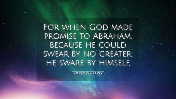 Picture 05 - Hebrews 6:13 KJV Desktop Wallpaper - For when God made promise to Abraham, because he - Desktop Bible Verse Wallpaper