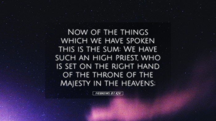 Picture 05 - Hebrews 8:1 KJV Desktop Wallpaper - Now of the things which we have spoken this is - Desktop Bible Verse Wallpaper
