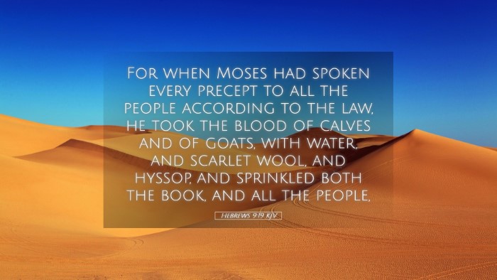 Picture 05 - Hebrews 9:19 KJV Desktop Wallpaper - For when Moses had spoken every precept to all - Desktop Bible Verse Wallpaper