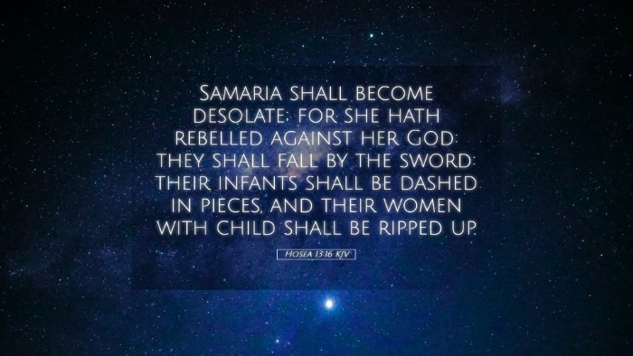 Picture 05 - Hosea 13:16 KJV Desktop Wallpaper - Samaria shall become desolate; for she hath - Desktop Bible Verse Wallpaper