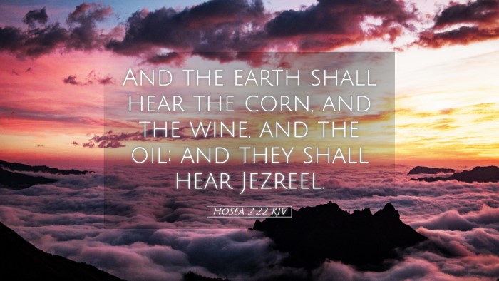 Picture 05 - Hosea 2:22 KJV Desktop Wallpaper - And the earth shall hear the corn, and the wine, - Desktop Bible Verse Wallpaper