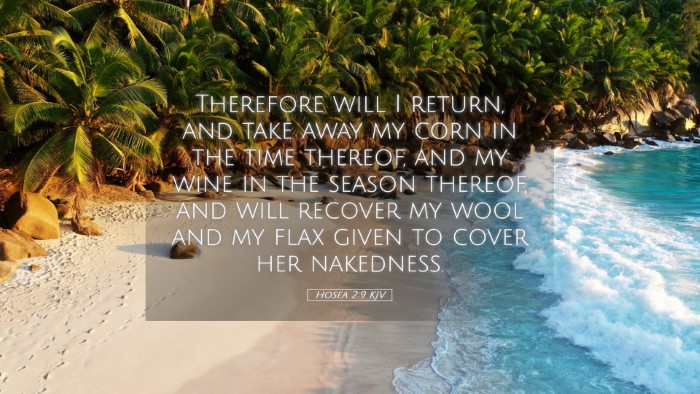 Picture 05 - Hosea 2:9 KJV Desktop Wallpaper - Therefore will I return, and take away my corn in - Desktop Bible Verse Wallpaper