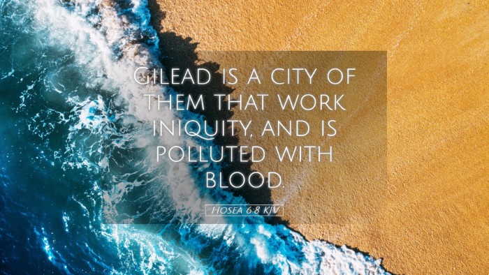 Picture 05 - Hosea 6:8 KJV Desktop Wallpaper - Gilead is a city of them that work iniquity, and - Desktop Bible Verse Wallpaper