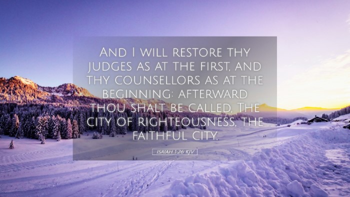 Picture 05 - Isaiah 1:26 KJV Desktop Wallpaper - And I will restore thy judges as at the first, - Desktop Bible Verse Wallpaper
