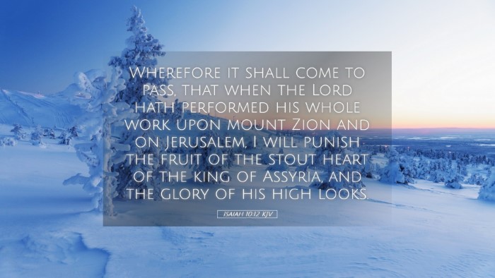 Picture 05 - Isaiah 10:12 KJV Desktop Wallpaper - Wherefore it shall come to pass, that when the - Desktop Bible Verse Wallpaper